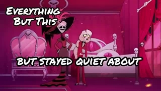 12- Everything But This 【Hazbin Hotel Charlie Original Song】