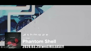 Ashmaze. - Phantom Shell