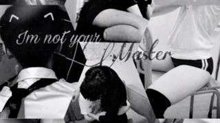 فیکشن I'm not your master | P²